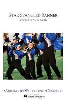 Star Spangled Banner by Smith John Stafford - Smith Steve - for Marching Band