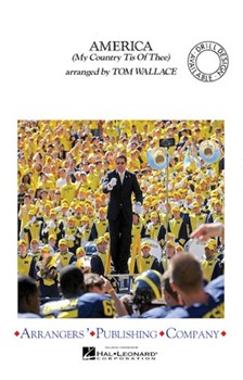 America (My Country Tis Of Thee) by - Wallace Tom - for Marching Band