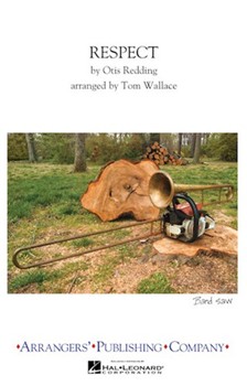 Respect by - Wallace Tom - for Marching Band
