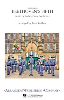 Beethoven's 5th by Beethoven Ludwig van - Wallace Tom - for Marching Band