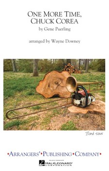 One More Time Chuck Corea by - Downey and Dawson - for Marching Band