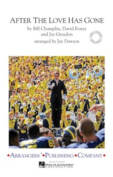After The Love Has Gone by - Dawson Jay - for Marching Band