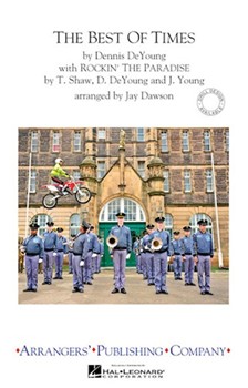 Best Of Times by - Dawson Jay - for Marching Band