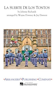 La Suerte De Los Tontos by - Dawson and Downey - for Marching Band