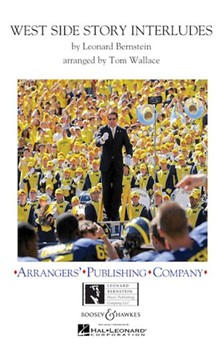West Side Story Interludes by - Wallace Tom - for Marching Band