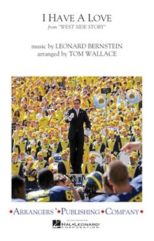 I Have A Love by Bernstein Leonard - Wallace Tom - for Marching Band