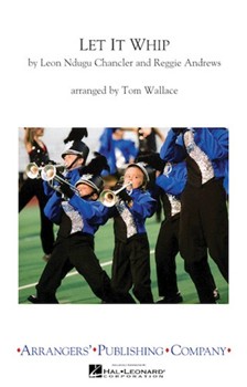 Let It Whip by - Wallace Tom - for Marching Band