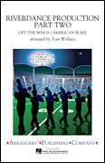 Riverdance Production Part 2 - Marching Band Arrangement