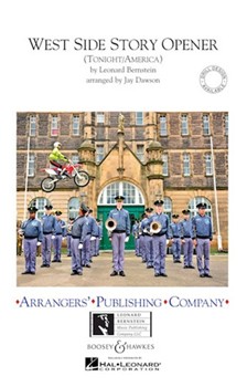 West Side Story Opener by Bernstein Leonard - Dawson Jay - for Marching Band