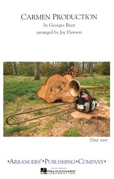 Carmen Production by Bizet Georges - Dawson Jay - for Marching Band