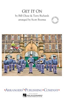 Get It On by Chase B - Boerma S - for Marching Band