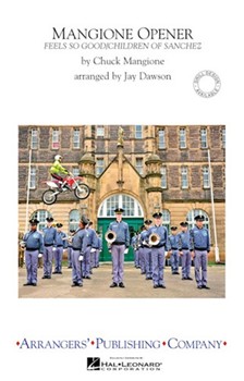 Mangione Opener by Mangione Chuck - Dawson Jay - Chuck Mangione for Marching Band