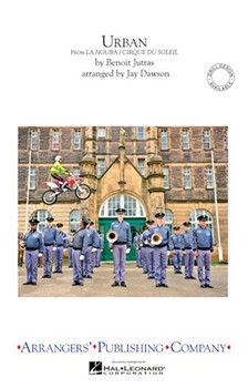 Urban From La Nouba / Cirque Du Soleil by - Dawson Jay - for Marching Band