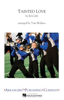Tainted Love by - Wallace Tom - for Marching Band
