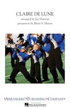 Clair De Lune by Debussy Claude - Dawson Jay - for Marching Band