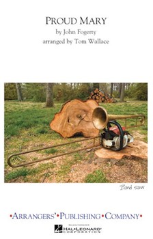 Proud Mary by - Wallace Tom - for Marching Band