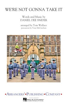 We're Not Gonna Take It by - Wallace Tom - Twisted Sister for Marching Band