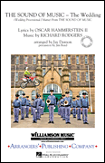 The Sound of Music (The Wedding) - Includes: Wedding Processional, How Do You Solve a Problem like Maria? - Marching Band Arrangement