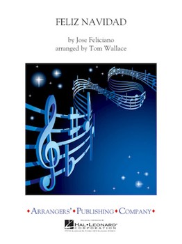 Feliz Navidad by Feliciano Jose - Wallace Tom - Jose Feliciano for Concert Band
