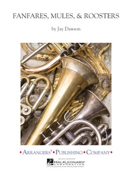 Fanfares Mules & Roosters by Dawson Jay for Score and Parts