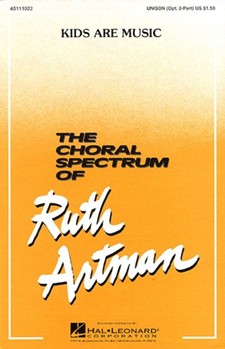 Kids Are Music by Artman Ruth for Unison/2-Part