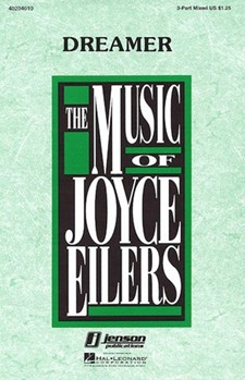Dreamer by Eilers Joyce for 3-Part Mixed
