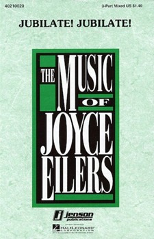 Jubilate Jubilate by Longfellow Samuel - Eilers Joyce - for 3-Part Mixed