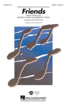 Friends by Smith Michael W - Emerson Roger - Michael W. Smith for SATB
