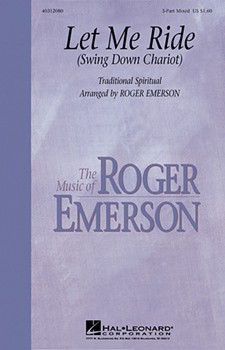 Let Me Ride (Swing Down Chariot) by - Emerson Roger - for 3-Part Mixed