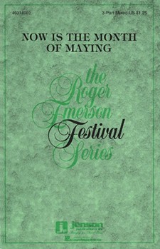 Now Is The Month Of Maying by Morley Thomas - Emerson Roger - for 3-Part Mixed