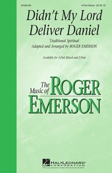 Didn't My Lord Deliver Daniel by Spiritual - Emerson Roger - for 3-Part Mixed