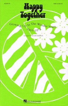 Happy Together by - Emerson Roger - for SATB (Feature Medley)