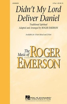 Didn't My Lord Deliver Daniel by Spiritual - Emerson Roger - for 2-Part