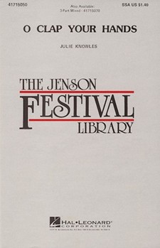 O Clap Your Hands by Knowles Julie for 3-Part Mixed