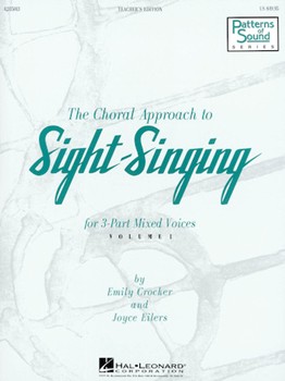 Choral Approach To Sight-singing Volume 1 by Crocker and Eilers for Teacher Book (Vol I)