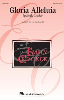 Gloria Alleluia by Crocker Emily for SSA