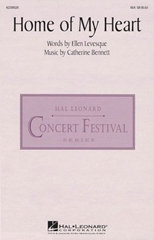 Home Of My Heart by Bennett Catherine for SSA