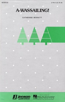 A-wassailing by - Bennett Catherine - for 2-Part