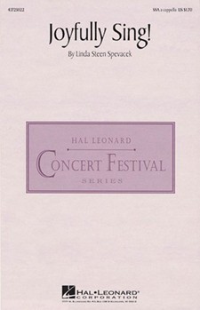 Joyfully Sing by Spevacek Linda for SSA