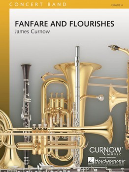 Fanfare & Flourishes by Curnow James for Concert Band