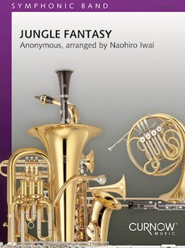 Jungle Fantasy by Anonymous - Iwai Naohiro - for Concert Band