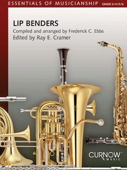 Lip Benders by Ebbs F - Cramer Ray - for Concert Band