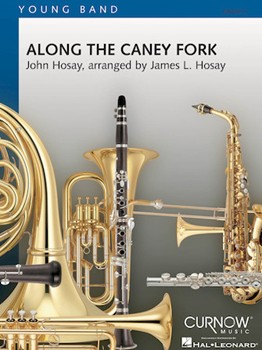 Along The Caney Fork by Hosay John - Hosay James L - for Concert Band