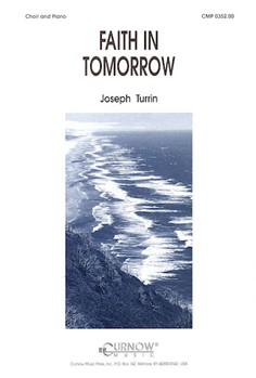 Faith In Tomorrow by Turrin Joseph for SATB