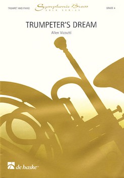 Trumpeter's Dream by Vizzutti Allen for Trumpet and Piano