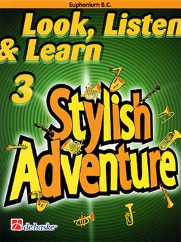 Look Listen & Learn Stylish Adventure Euphonium Bc Grade 3 by for
