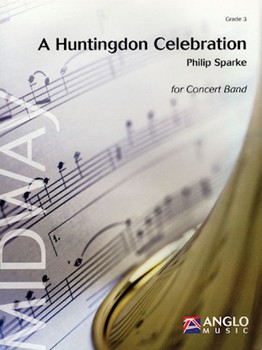 A Huntingdon Celebration by - Sparke Philip - for Score