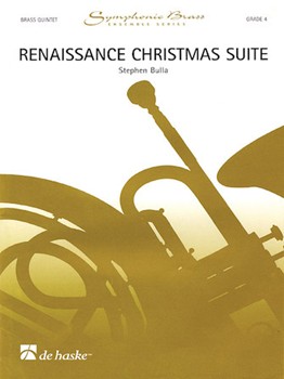 Renaissance Christmas Suite by - Bulla Stephen - for Brass Quintet