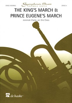 The King's March & Prince Eugene's March by Clarke Jeremiah for