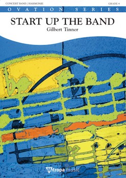 Start Up the Band Full Score by Gilbert Tinner for Score